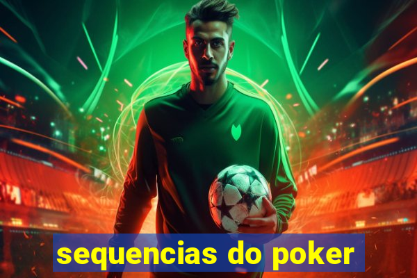 sequencias do poker