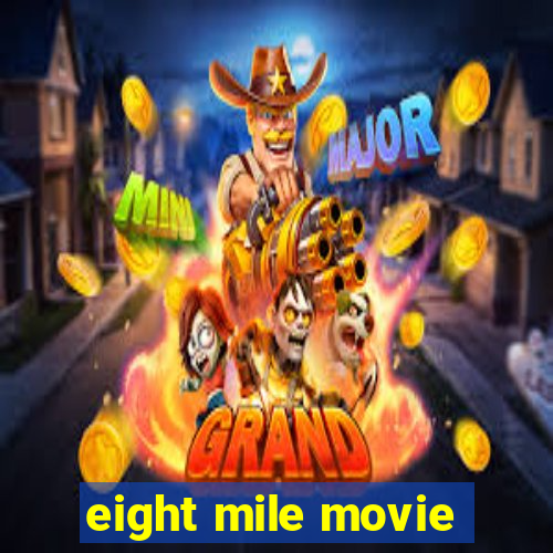 eight mile movie