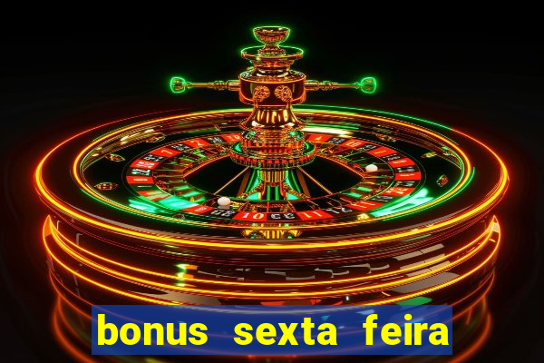 bonus sexta feira feliz 1xbet