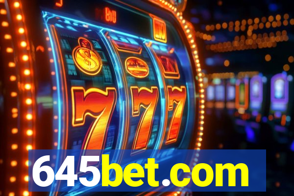 645bet.com