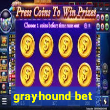 grayhound bet