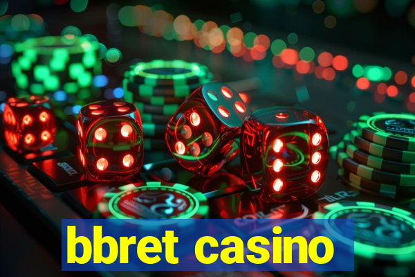 bbret casino