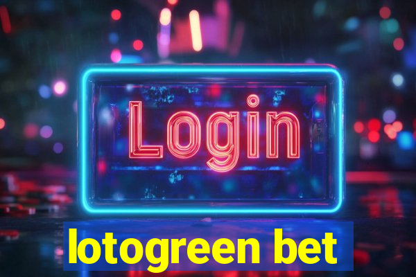 lotogreen bet