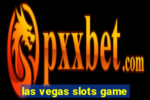 las vegas slots game