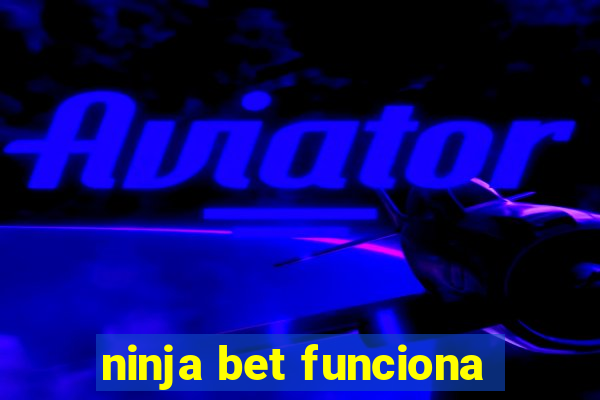 ninja bet funciona