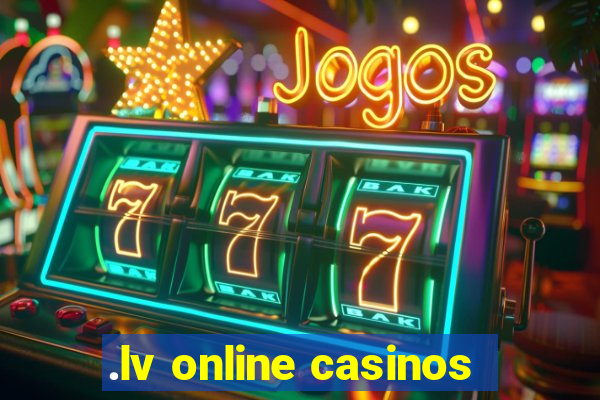 .lv online casinos