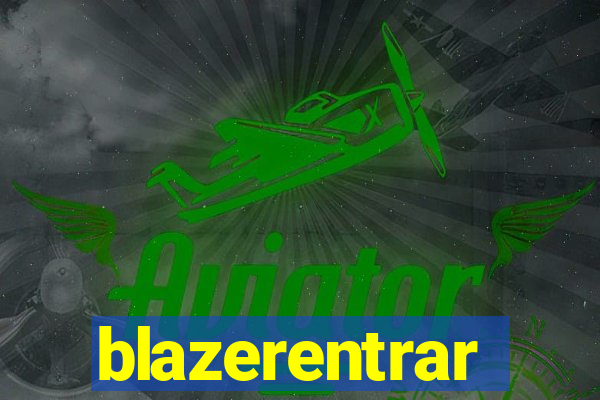 blazerentrar