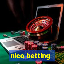 nico betting