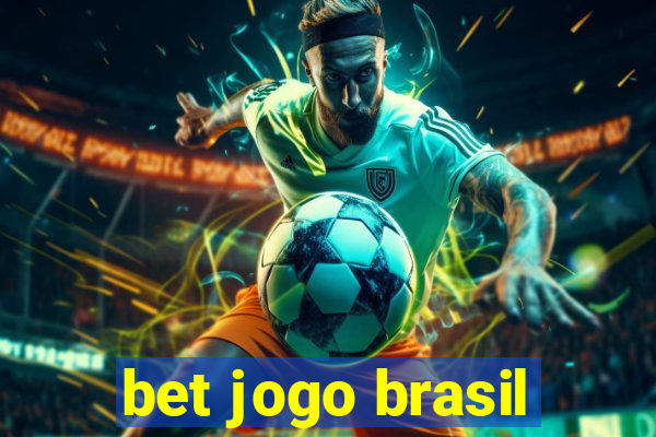 bet jogo brasil