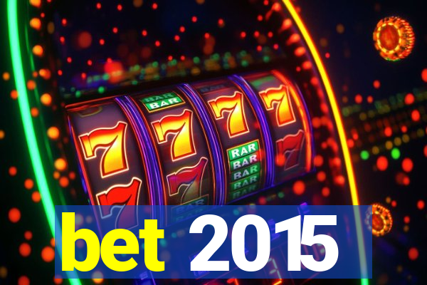 bet 2015