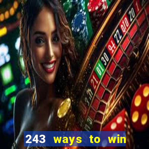 243 ways to win slots casinos