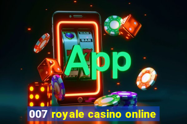 007 royale casino online