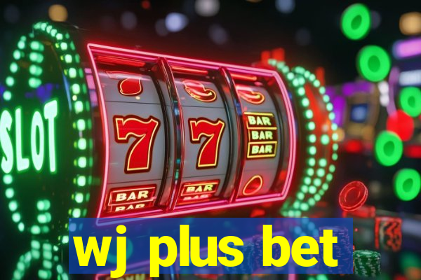 wj plus bet