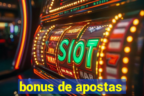 bonus de apostas