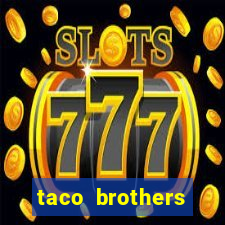 taco brothers derailed slot free play