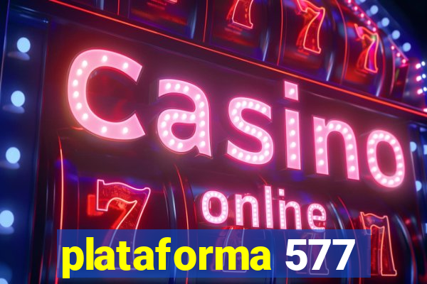 plataforma 577