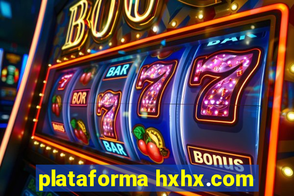 plataforma hxhx.com