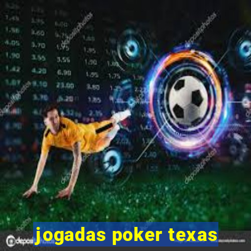 jogadas poker texas