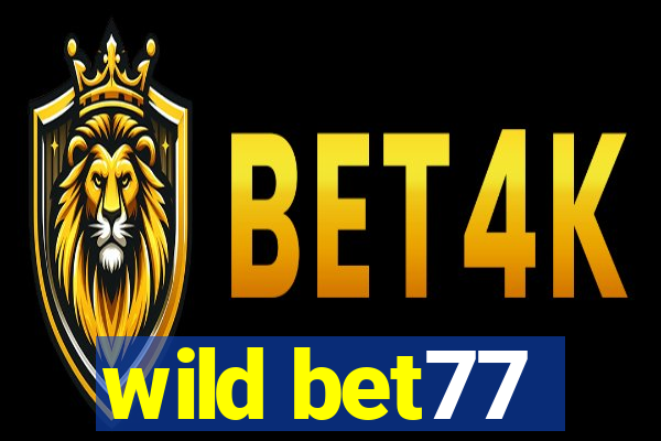 wild bet77