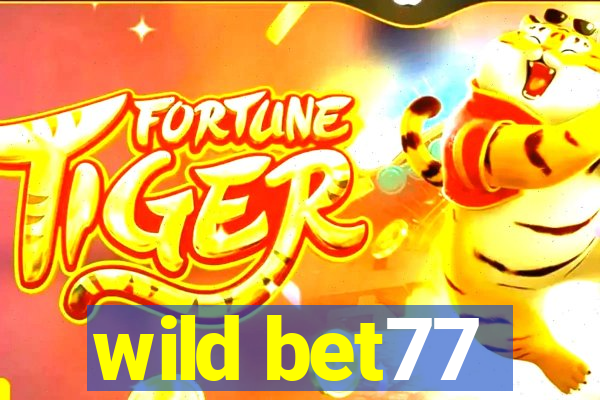 wild bet77