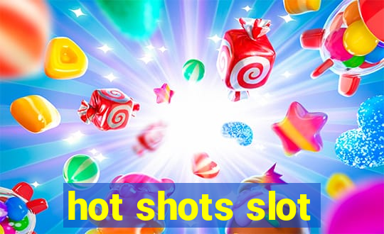 hot shots slot