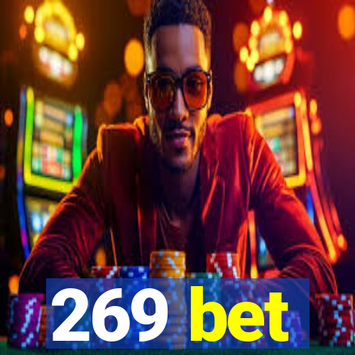 269 bet