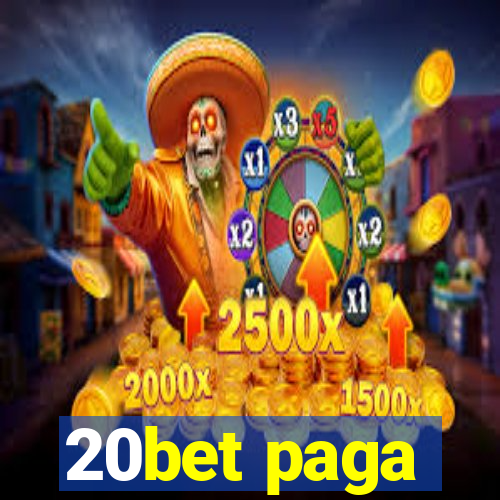 20bet paga