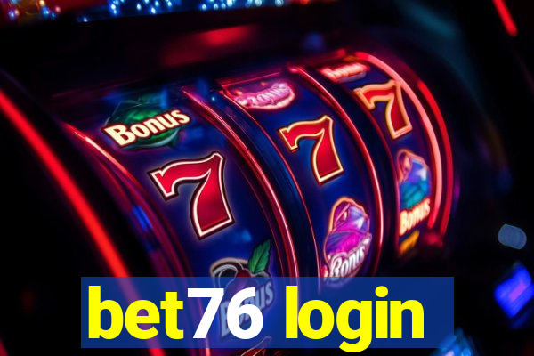 bet76 login