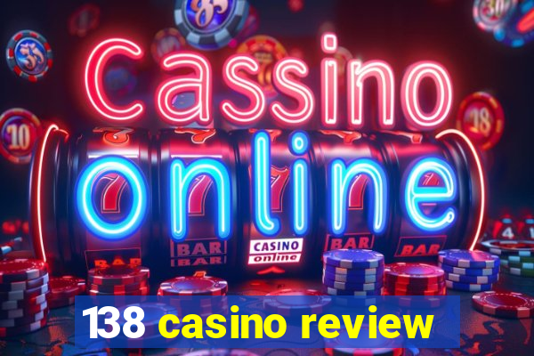 138 casino review