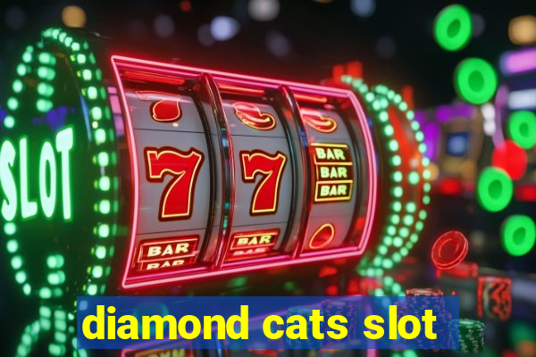 diamond cats slot