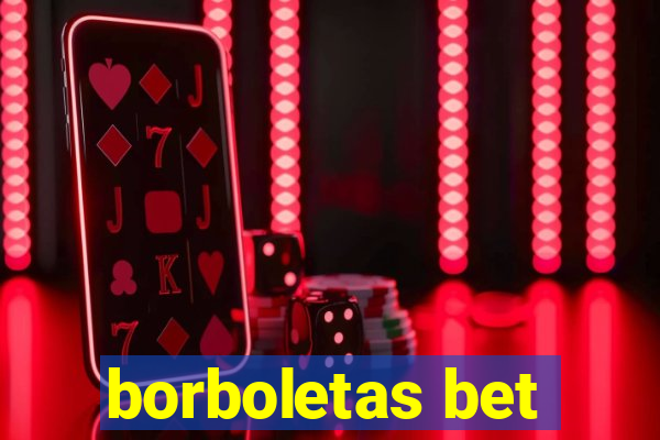 borboletas bet