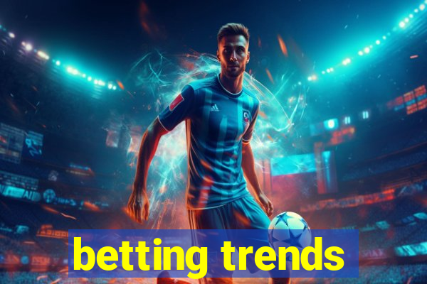 betting trends