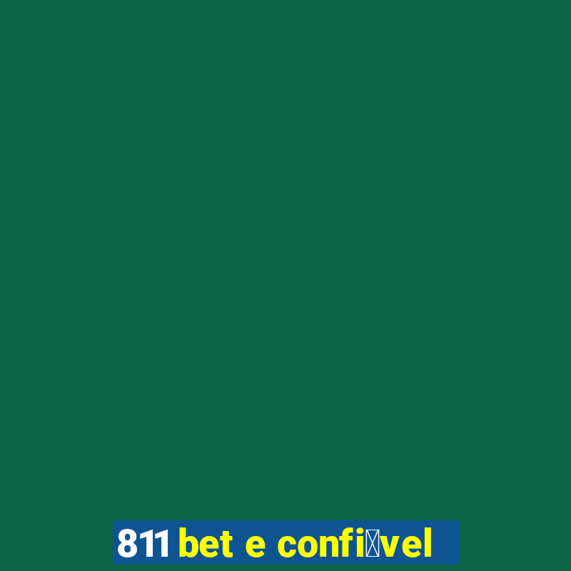 811 bet e confi谩vel