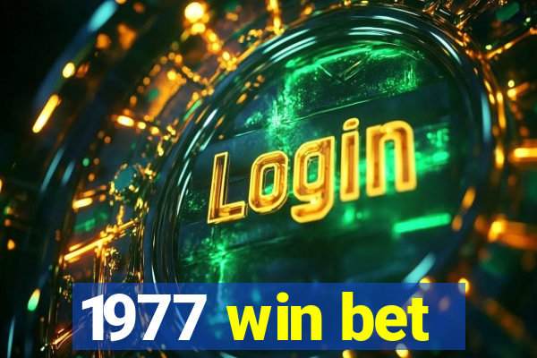 1977 win bet