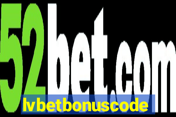 lvbetbonuscode