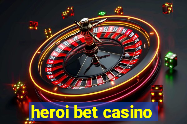 heroi bet casino