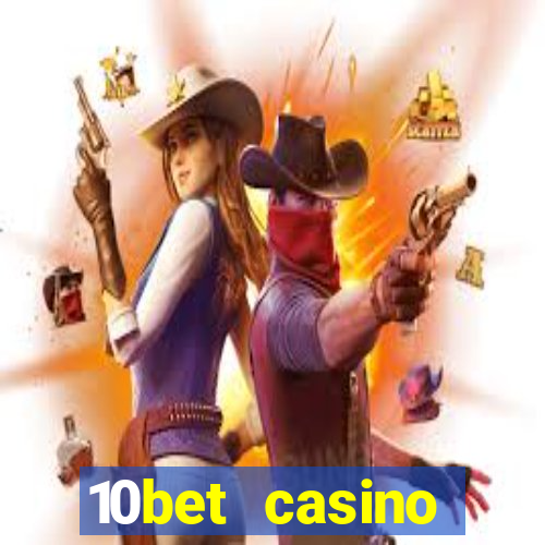 10bet casino welcome offer