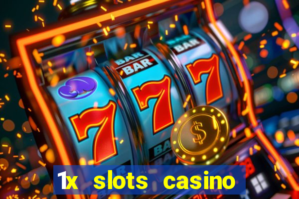 1x slots casino официальный сайт