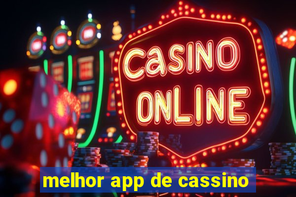 melhor app de cassino