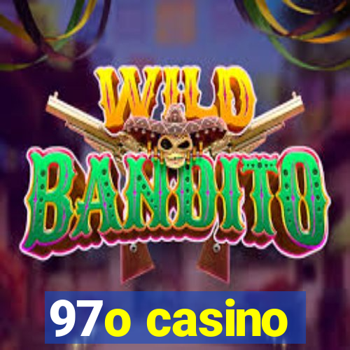 97o casino