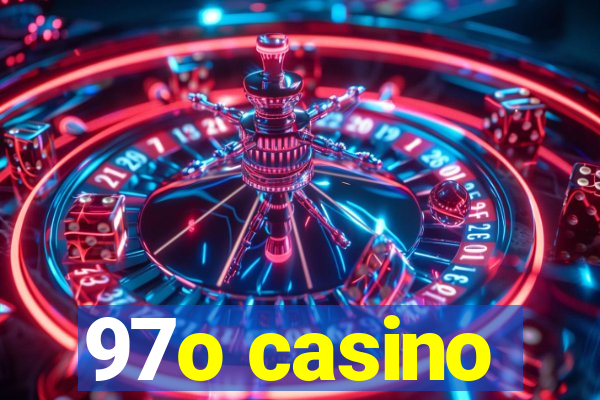 97o casino