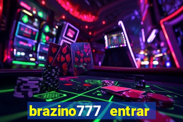 brazino777 entrar baixar aplicativo