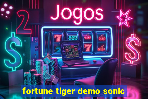 fortune tiger demo sonic