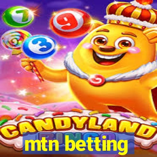 mtn betting