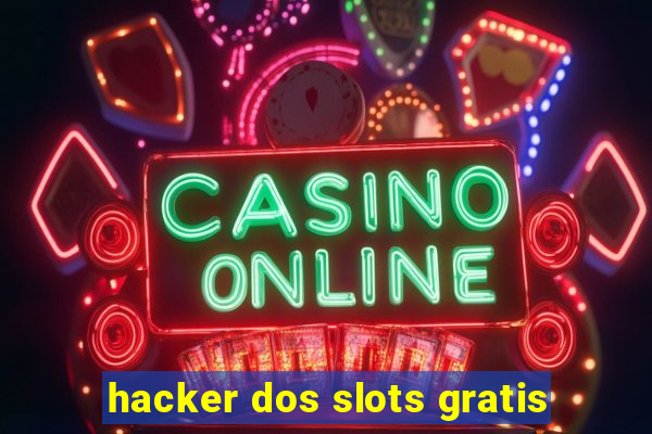 hacker dos slots gratis