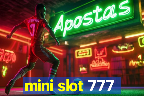 mini slot 777