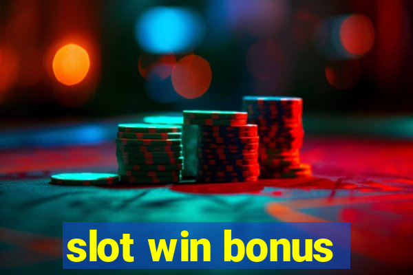 slot win bonus