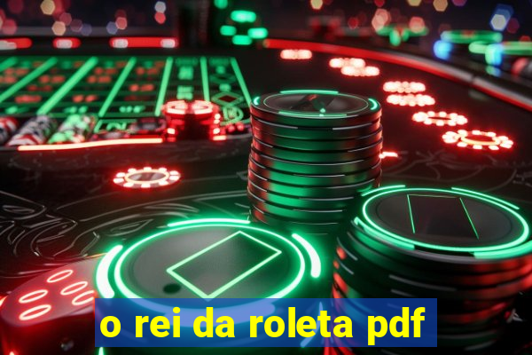 o rei da roleta pdf