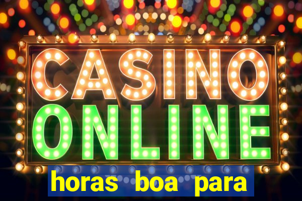 horas boa para jogar fortune tiger