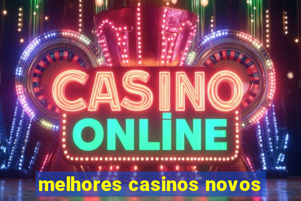 melhores casinos novos